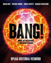May, Brian: Bang! – úplná história vesmíru