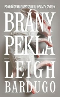 Bardugo, Leigh: Brány pekla