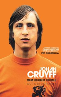 Cruyff, Johan: Moja filozofia futbalu – autobiografia