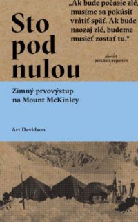 Davidson, Art: Sto pod nulou : zimný prvovýstup na Denali