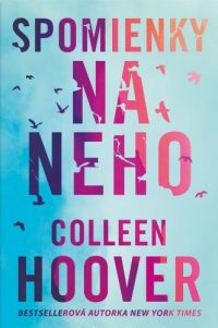 Hoover, Colleen: Spomienky na neho