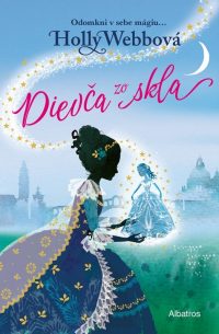 Webb, Holly: Dievča zo skla