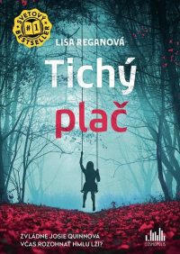 Regan, Lisa: Tichý plač