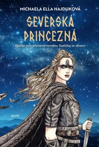 Hajduková, Michaela Ella: Severská princezná