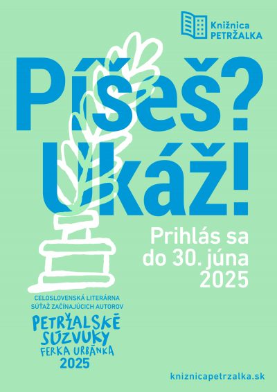 Vyhlasujeme 36. ročník literárnej súťaže neprofesionálnych autoriek a autorov Petržalské súzvuky Ferka Urbánka 2025