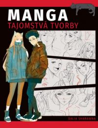 Sharawna, Dalia: Manga : tajomstvá tvorby