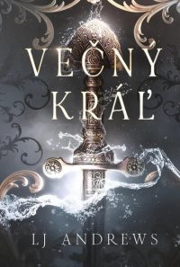 Andrews, L. J.: Večný kráľ