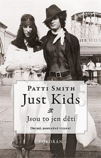 Smith, Patti: Just kids – jsou to jen děti