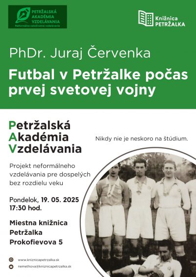 Petržalská akadémia vzdelávania – PhDr. Juraj Červenka: Futbal v Petržalke počas prvej svetovej vojny
