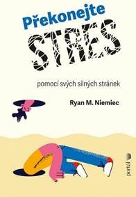 Niemiec, Ryan M.: Překonejte stres pomocí svých silných stránek