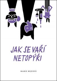 Rejfová, Marie: Jak se vaří netopýři