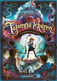 Ruhe, Anna: Tajomná lekáreň : turnaj tisícich talentov