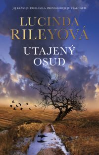 Riley, Lucinda: Utajený osud