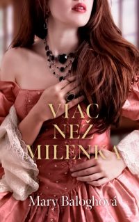 Balogh, Mary: Viac než milenka