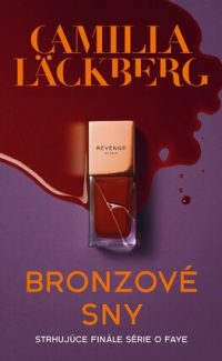Läckberg, Camilla: Bronzové sny
