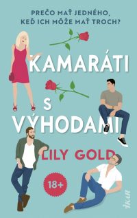 Gold, Lily: Kamaráti s výhodami