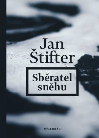 Štifter, Jan: Sběratel sněhu