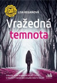 Regan, Lisa: Vražedná temnota