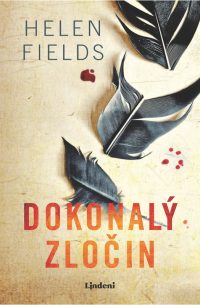 Fields, Helen: Dokonalý zločin