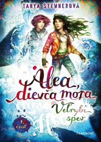Stewner, Tanya: Alea, dievča mora : Veľrybí spev