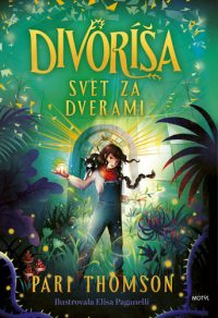 Tompson, Pari: Divoríša : Svet za dverami