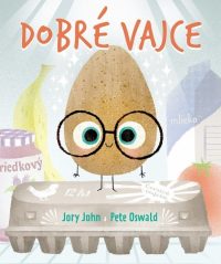 John, Jory: Dobré vajce