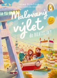 Ďuričová, Ivona: Maľovaný výlet do Bratislavy