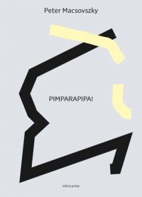 Macsovszky, Peter: Pimparapipa!