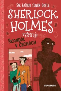 Doyle, Arthur Conan: Sherlock Holmes vyšetruje : Škandál v Čechách
