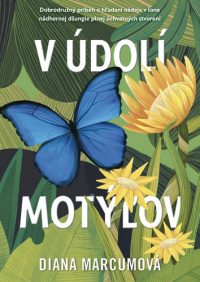 Marcum, Diana: V údolí motýľov