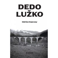 Kopcsay, Márius: Dedo Lužko