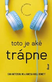 Natterson, Cara: Toto je aké trápne: všetko o modernej puberte