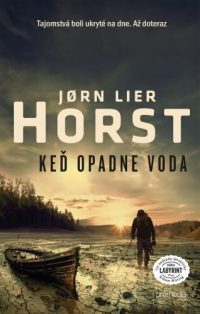 Horst, Jorn Lier: Keď opadne voda