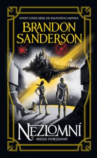 Sanderson, Brandon: Nezlomní