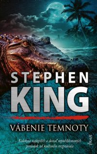 King, Stephen: Vábenie temnoty