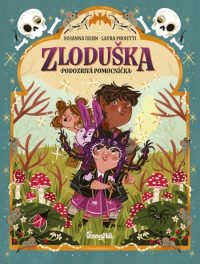 Isern, Susanna: Zloduška 3 : podozrivá pomocníčka