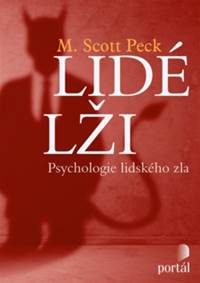 Peck, M. Scott: Lidé lži: psychologie lidského zla