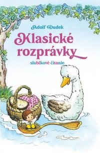 Dudek, Adolf: Klasické rozprávky : slabikové čítanie