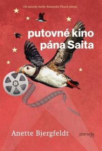 Bjergfeldt, Annette: Putovné kino pána Saita