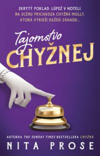 Prose, Nita: Tajomstvo chyžnej