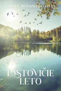 Woodson Harvey, Kristy: Lastovičie leto