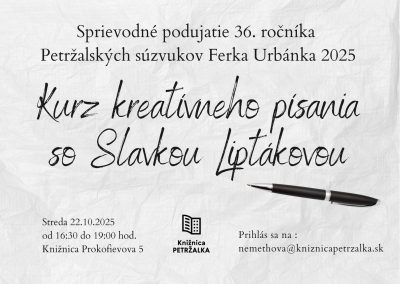 Kurz kreatívneho písania so Slavkou Liptákovou- sprievodné podujatie k literárne súťaži PSFU 2025
