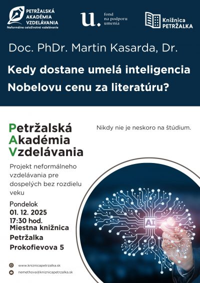 Petržalská akadémia vzdelávania – Doc. PhDr. Martin Kasarda, Dr.: Kedy dostane umelá inteligencia Nobelovu cenu za literatúru?