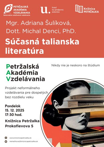 Petržalská akadémia vzdelávania – Mgr. Adriana Šulíková a Dott. Michal Denci, PhD.: Súčasná talianska literatúra