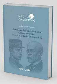 Václavík, Radim: Bankovky Rakúsko-Uhorska, Československa, Českej a Slovenskej republiky 1918–2026