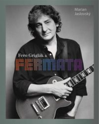 Jaslovský, Marian: Fero Griglák & Fermata