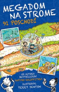 Griffiths, Andy: Megadom na strome : 91 poschodí