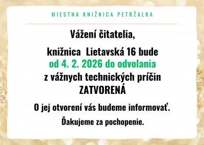 Oznam o zatvorení pobočky Lietavská 16