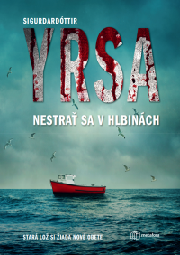 Yrsa Sigurdardóttir: Nestrať sa v hlbinách