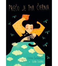 Šafranová, Lenka: Prečo je tma čierna